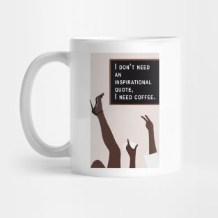 No quote, just coffee Mug